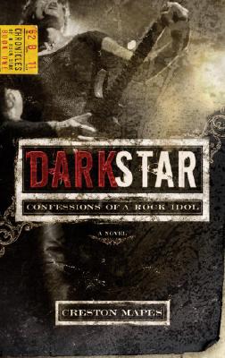 Dark Star: Confessions of a Rock Idol (Rock Star Chronicles)