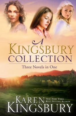 A Kingsbury Collection (Kingsbury, Karen)