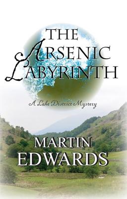 Arsenic Labyrinth: A Lake District Mystery