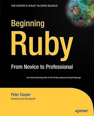 Beginning Ruby: From Novice to Professional
