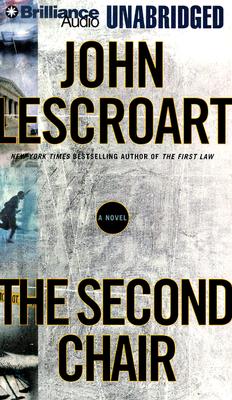 The Second Chair (Dismas Hardy Series), Lescroart, John The Second Chair (Dismas Hardy Series), Lescroart, John