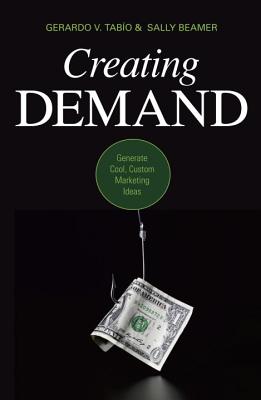 Creating Demand: Generate Cool, Custom Marketing Ideas