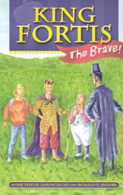 KING FORTIS THE BRAVE!