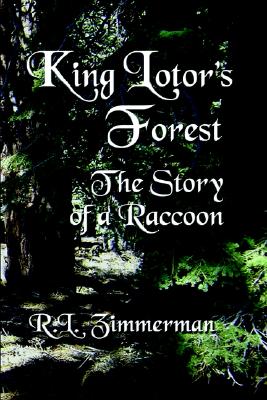 King Lotor's Forest: The Story of a Raccoon