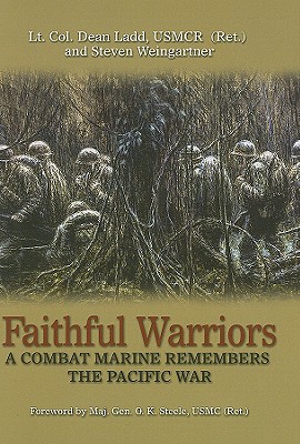 Faithful Warriors: A Combat Marine Remembers the Pacific War