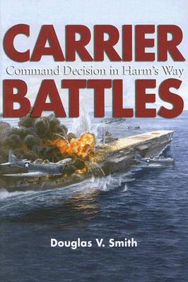 Carrier Battles: Command Decision in Harm's Way