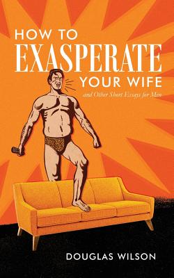 Image for How to Exasperate Your Wife