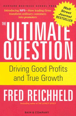 Image for The Ultimate Question: Driving Good Profits and True Growth