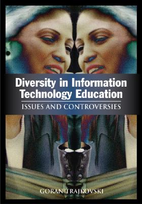 Diversity in Information Technology Education: Issues and Controversies