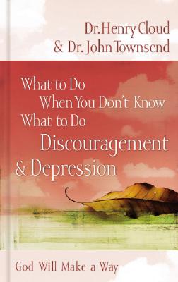 Image for Discouragement & Depression: God Will Make a Way (What to Do When You Don't Know What to Do)