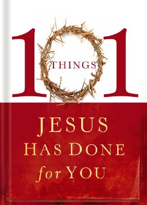 101 Things Jesus Had Done for You