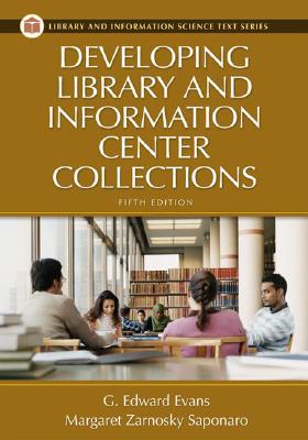 Image for Developing Library and Information Center Collections (Library And Information Science Text Series)