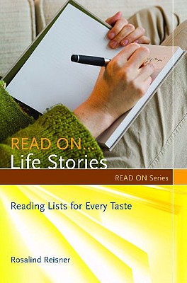 Read On.Life Stories: Reading Lists for Every Taste (Read On Series)