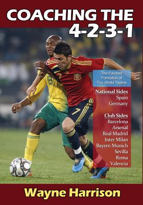 Image for Coaching the 4-2-3-1 Coaching the 4-2-3-1