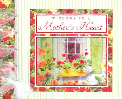 Image for Windows to a Mother's Heart