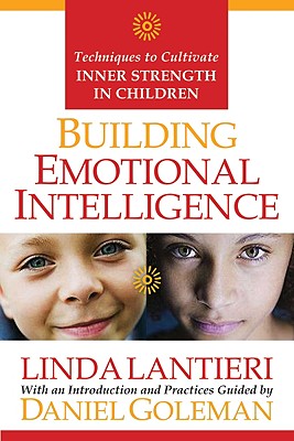 Building Emotional Intelligence: Techniques to Cultivate Inner Strength in Children [With CD]