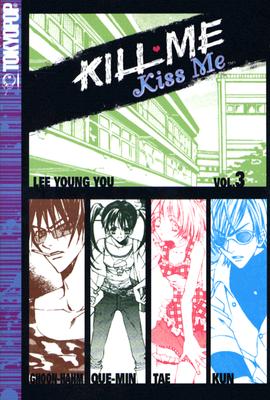 Image for Kill Me, Kiss Me, Book 3