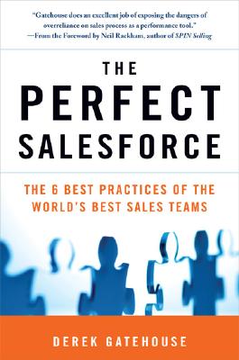 The Perfect SalesForce: The 6 Best Practices of the World's Best Sales Teams