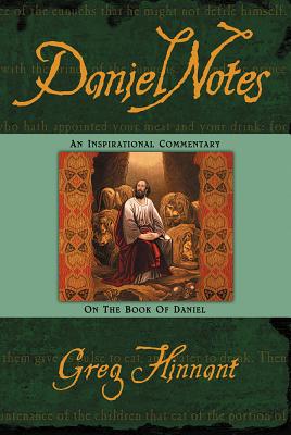 Image for Daniel Notes: An Inspirational Commentary on the Book of Daniel