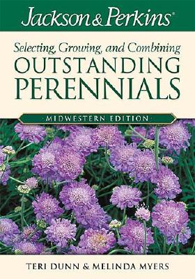 Image for Jackson & Perkins Outstanding Perennials Midwest (Jackson & Perkins Selecting, Growing and Combining Outstanding Perennials)
