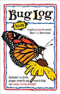 Image for Bug Log Kids (Nature Journals) Bug Log Kids (Nature Journals)