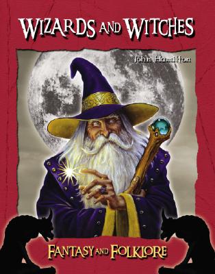 Image for Wizards and Witches (Fantasy & Folklore) Wizards and Witches (Fantasy & Folklore)