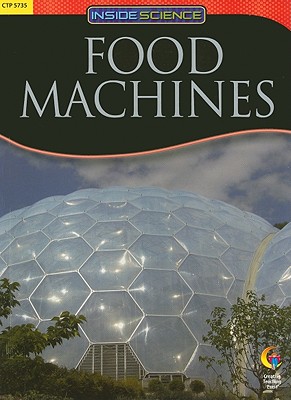 FOOD MACHINES, INSIDE SCIENCE READERS