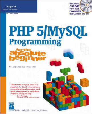 Image for PHP 5 / MySQL Programming for the Absolute Beginner