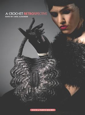 Crochet Retrospective
