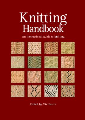 Image for Knitting Handbook: An Instructional Guide to Knitting