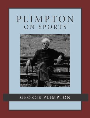 Image for George Plimpton on Sports George Plimpton on Sports