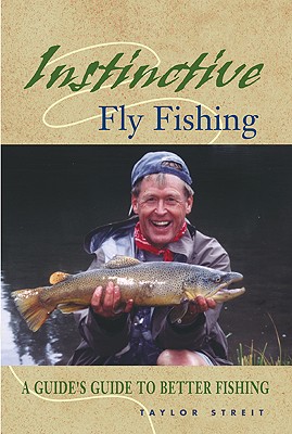 Instinctive Fly Fishing