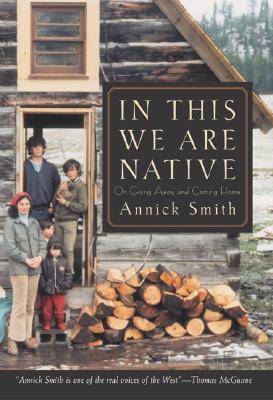 Image for In This We Are Native: On Going Away and Coming Home