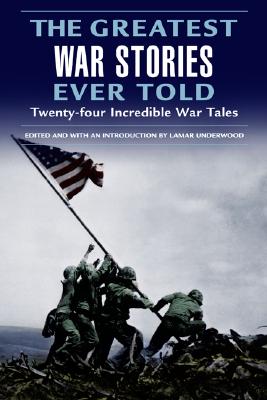 The Greatest War Stories Ever Told