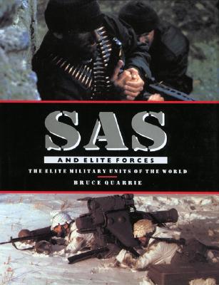 SAS and Elite Forces: The Elite Military Units of the World