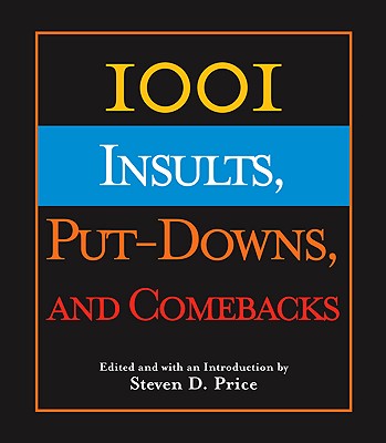 Image for 1001 Insults, Put-Downs, and Comebacks