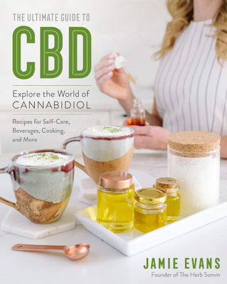 Ultimate Guide to CBD (The Ultimate Guide to., 8) (Volume 8)