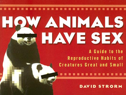 Image for How Animals Have Sex