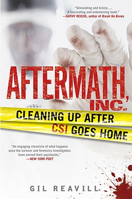 Aftermath, Inc Cleaning Up After CSI Goes Home