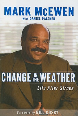 Change in the Weather: Life After Stroke