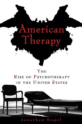 American Therapy: The Rise of Psychotherapy in The United States