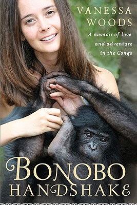Image for Bonobo Handshake: A Memoir of Love and Adventure in the Congo