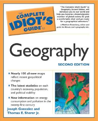Image for The Complete Idiot's Guide to Geography, Second Edition The Complete Idiot's Guide to Geography, Second Edition