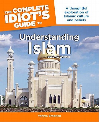 Complete Idiots Guide To Understanding Islam