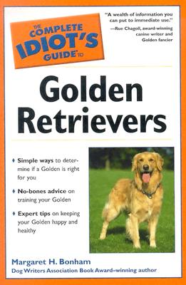 Image for The Complete Idiot's Guide to Golden Retrievers The Complete Idiot's Guide to Golden Retrievers