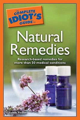 Image for The Complete Idiot's Guide to Natural Remedies The Complete Idiot's Guide to Natural Remedies