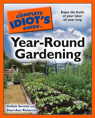Image for The Complete Idiot's Guide to Year-Round Gardening