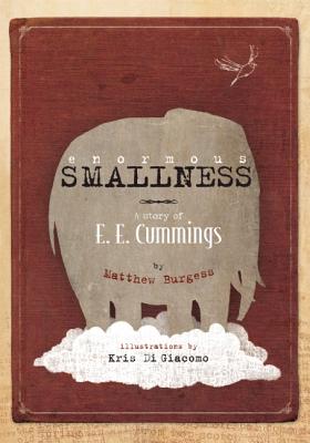 Image for enormous SMALLNESS: A Story of E.E. Cummings