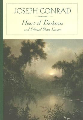 Heart of Darkness and Selected Short Fiction (Barnes & Noble Classics)