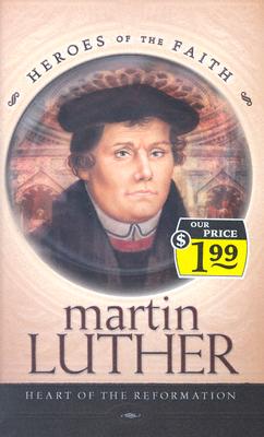 Martin Luther: The Courage to Seek (Heroes of the Faith (Concordia))
